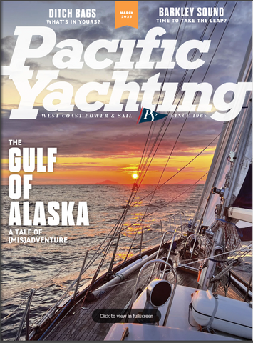 Pacific Yachting Magazine March 2025 * Digital Edition*