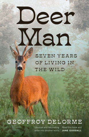 Deer Man - Seven Years Living in the Wild