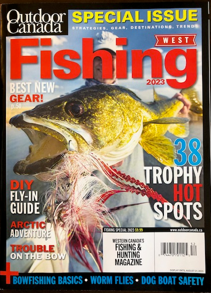 Outdoor Canada 2023 FISHING SPECIAL *West Edition* – OP Media Group