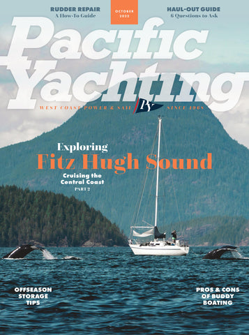 Pacific Yachting October 2022 Issue *DIGITAL EDITION*