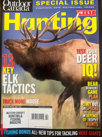 Outdoor Canada Magazine 2024 HUNTING SPECIAL *WEST EDITION*