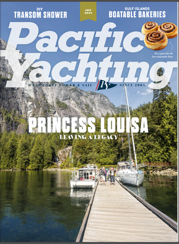 Pacific Yachting Magazine July 2025 *Digital EDITION*