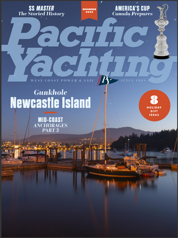 Pacific Yachting Magazine December 2023 *Digital Issue*