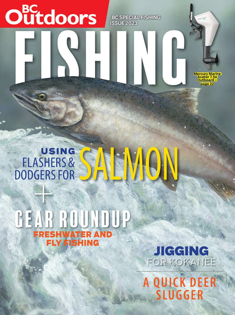 BC Outdoors Magazine FISHING SPECIAL (May/June) 2023 – OP Media Group