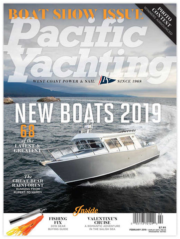 Pacific Yachting February 2019 Issue *DIGITAL EDITION*