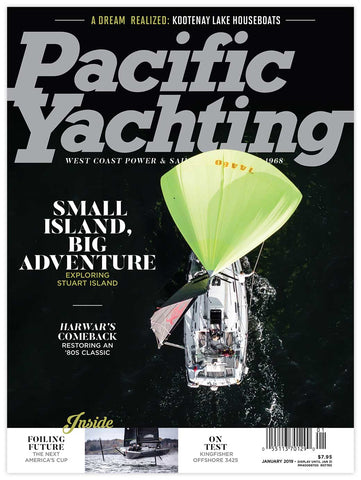 Pacific Yachting January 2019 Issue *DIGITAL EDITION*