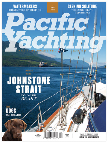 Pacific Yachting July 2020 Issue *DIGITAL EDITION*