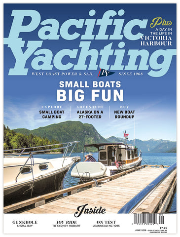 Pacific Yachting June 2019 Issue *DIGITAL EDITION*