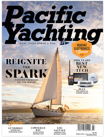 Pacific Yachting March 2019 Issue *DIGITAL EDITION*