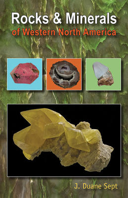 Rocks & Minerals of Western North America