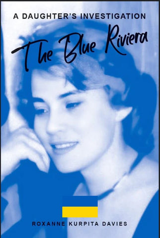 The Blue Riviera, A Daughters Investigation *Digital Edition*