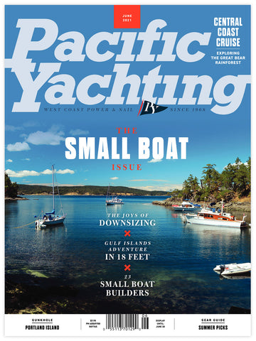 Pacific Yachting June 2021 Issue *DIGITAL EDITION*