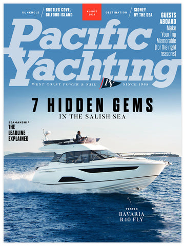Pacific Yachting August 2021 Issue *DIGITAL EDITION*