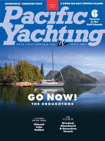 Pacific Yachting August 2022 Issue *DIGITAL EDITION*