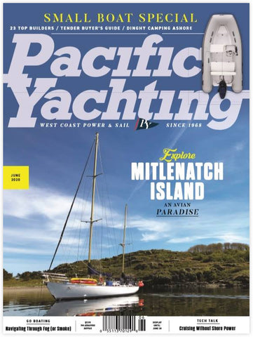 Pacific Yachting June 2020 Issue *DIGITAL EDITION*